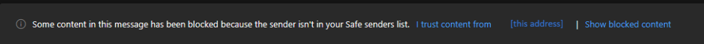 Outlook and Office 365 security feature showing the message 'Some content in this message has been blocked because the sender isn't in your Safe senders list'